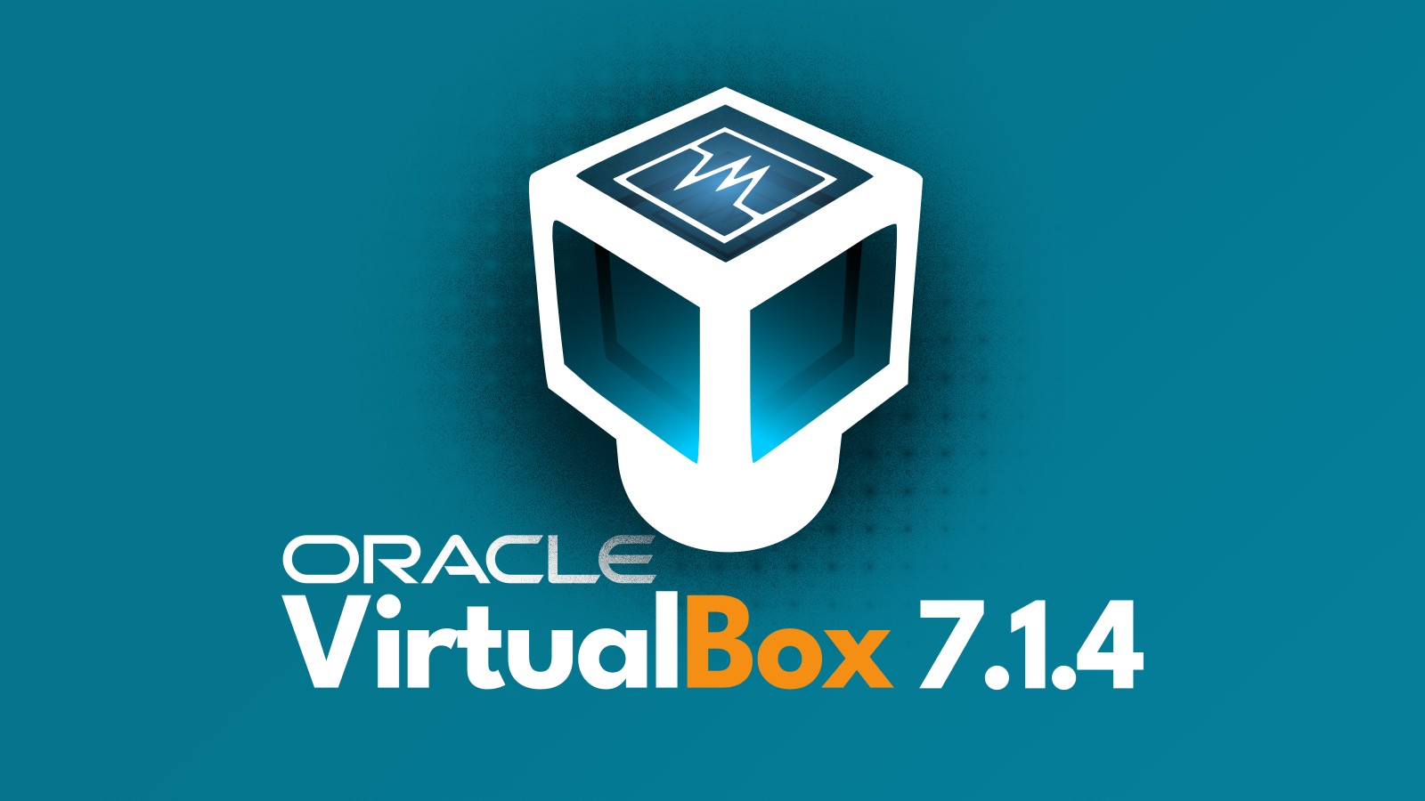 VirtualBox 7.1.4 Güncellemesi: Yeni Özellikler ve İyileştirmeler